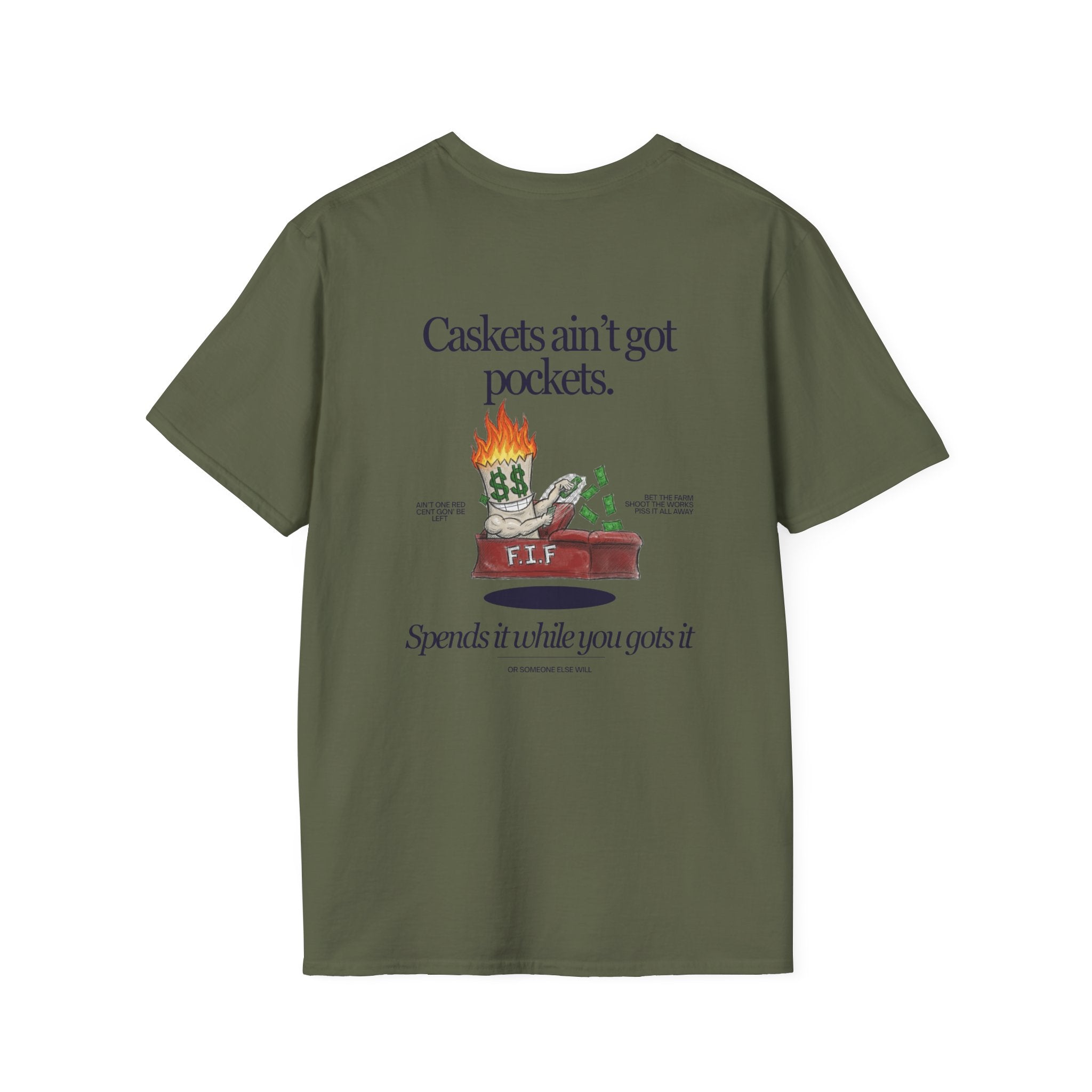 Caskets ain't got pockets Unisex-T