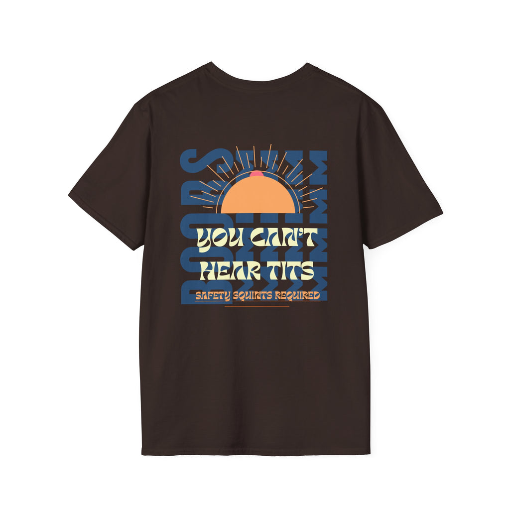 Can't hear Tits Unisex-T